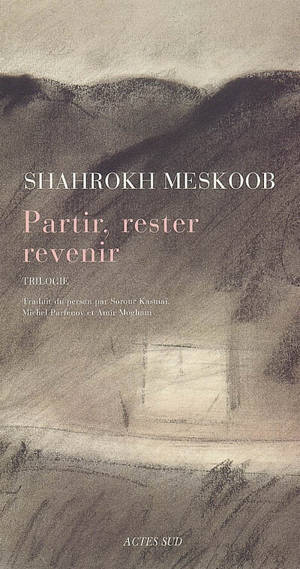 Partir, rester, revenir : trilogie