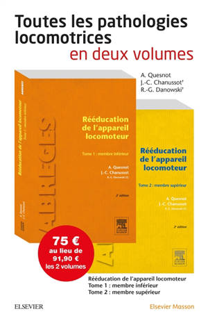Rééducation de l'appareil locomoteur : deux volumes