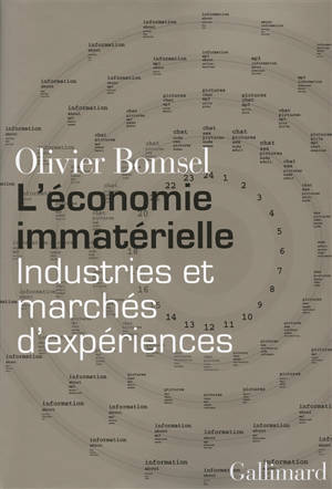 L'économie immatérielle : industries et marchés d'expériences