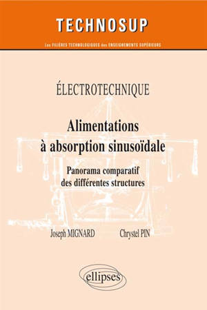 Electrotechnique : alimentations à absorption sinusoïdale : panorama comparatif des différentes structures
