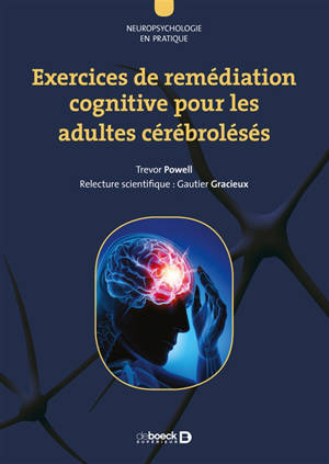Exercices de remédiation cognitive pour les adultes cérébrolésés