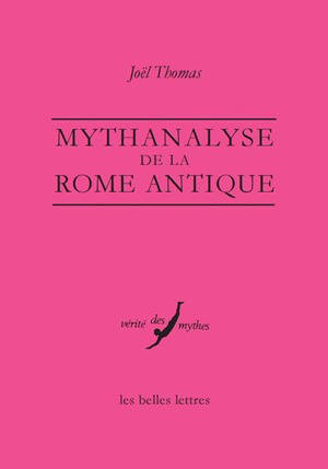 Mythanalyse de la Rome antique