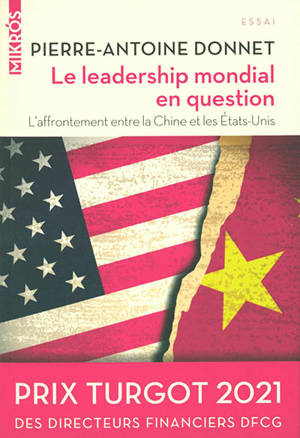 Le leadership mondial en question : l'affrontement entre la Chine et les Etats-Unis