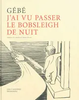 J'ai vu passer le bobsleigh de nuit