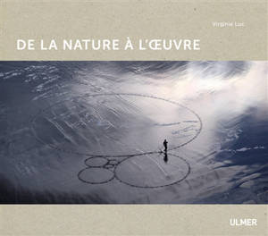 De la nature à l'oeuvre