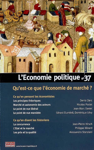 Economie politique (L'), n° 37. Qu'est-ce que l'économie de marché ?