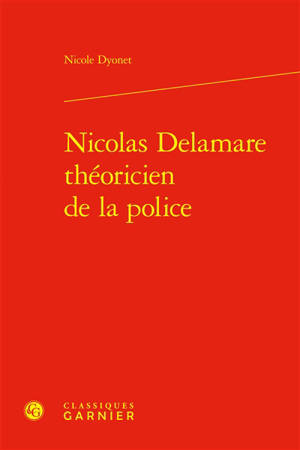 Nicolas de La Mare : théoricien de la police