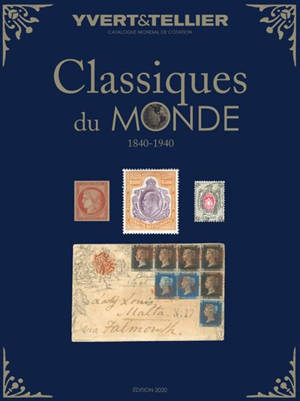 Catalogue des timbres classiques du monde : 1840-1940