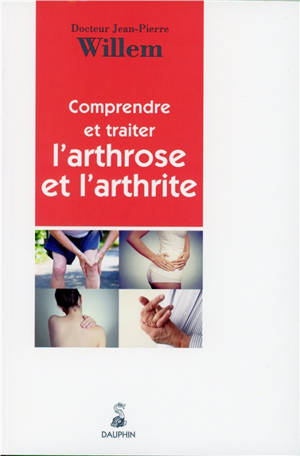 Comprendre et traiter l'arthrose et l'arthrite