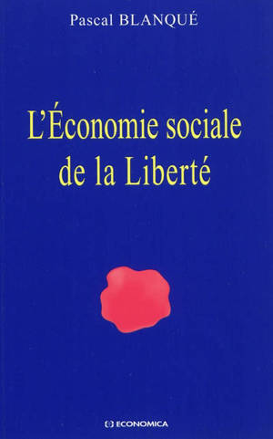 L'économie sociale de la liberté