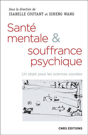 Santé mentale & souffrance psychique : un objet pour les sciences sociales