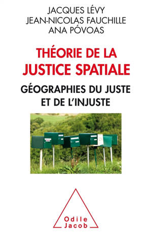 Théorie de la justice spatiale : géographie du juste et de l'injuste