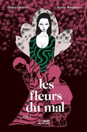 Les fleurs du mal. Vol. 1