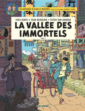 Les aventures de Blake et Mortimer : d'après les personnages d'Edgar P. Jacobs, Volume 25, La vallée des immortels. Volume 1, Menace sur Hong Kong