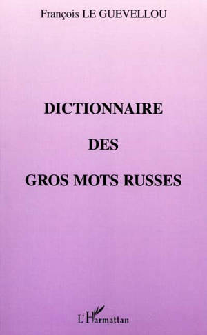 Dictionnaire des gros mots russes