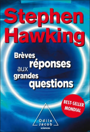 Brèves réponses aux grandes questions