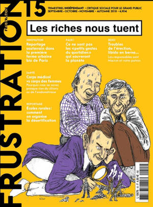 Frustration, n° 15. Les riches nous tuent