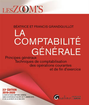 La comptabilité générale : principes généraux, techniques de comptabilisation des opérations courantes et de fin d'exercice : 2019-2020