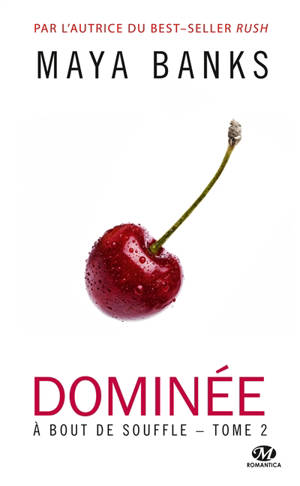 A bout de souffle. Volume 2, Dominée