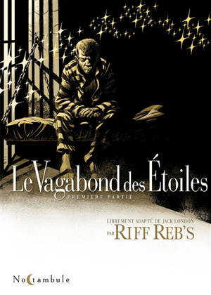 Le vagabond des étoiles. Volume 1