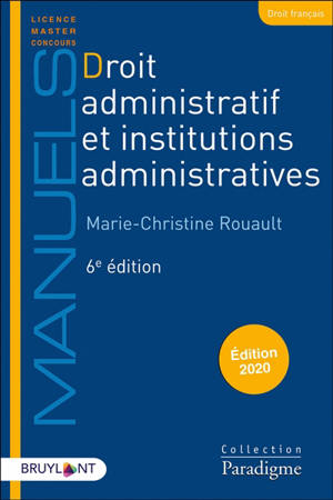 Droit administratif et institutions administratives : édition 2020