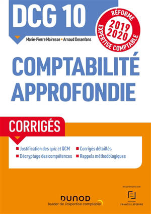 DCG 10, comptabilité approfondie : corrigés : réforme expertise comptable 2019-2020