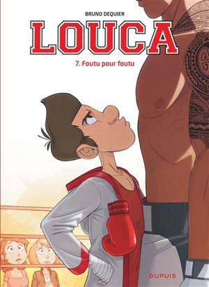 Louca. Volume 7, Foutu pour foutu