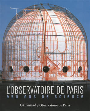 L'Observatoire de Paris : 350 ans de science