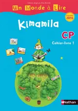 Kimamila CP : cahier-livre. Vol. 1