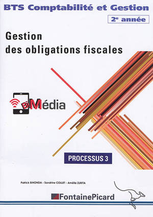 Gestion des obligations fiscales BTS comptabilité et gestion, 2e année : processus 3
