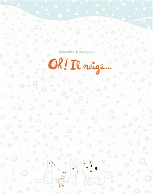 Oh ! Il neige...