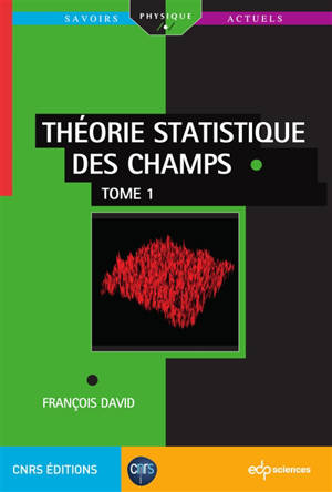 Théorie statique des champs. Volume 1