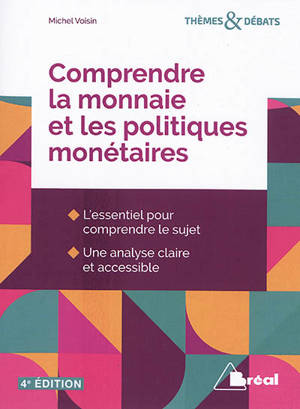 Comprendre la monnaie et les politiques monétaires