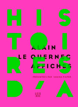 Histoires d'A : affiches d'Alain Le Quernec