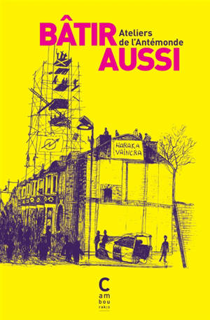 Bâtir aussi
