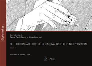 Petit dictionnaire illustré de l'innovation et de l'entrepreneuriat. Volume 3
