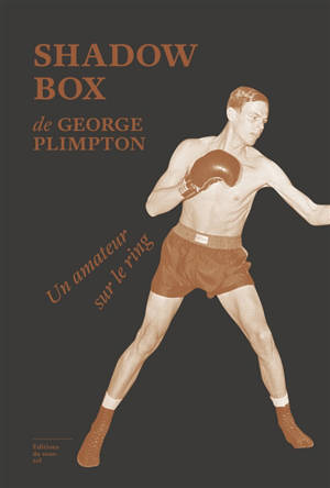 Shadow box : un amateur sur le ring