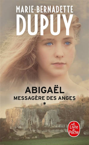 Abigaël : messagère des anges. Volume 1