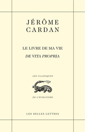 Le livre de ma vie = De vita propria