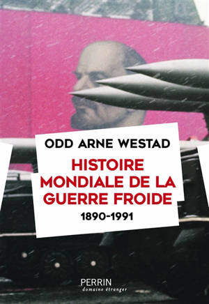 Histoire mondiale de la guerre froide : 1890-1991