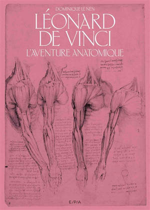Léonard de Vinci : l'aventure anatomique