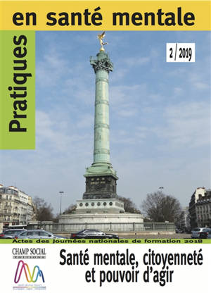 Pratiques en santé mentale : revue pratique de psychologie de la vie sociale et d'hygiène mentale. n° 2 (2019), Citoyenneté et pouvoir d'agir