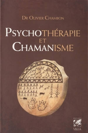 Psychotherapie Et Chamanisme Therapie De L Ame Voyage Dans Le Monde Du Reve