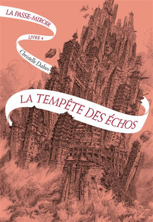 La passe-miroir. Volume 4, La tempête des échos