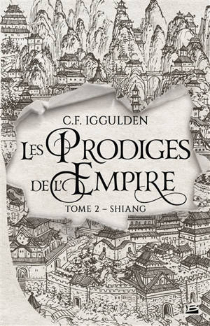 Les prodiges de l'empire. Volume 2, Shiang