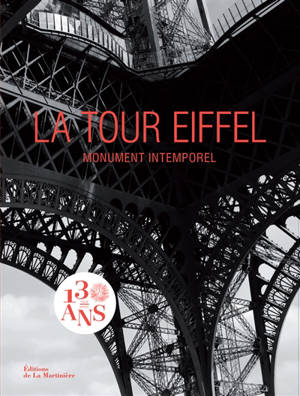 La tour Eiffel : monument intemporel; La tour Eiffel : icône universelle