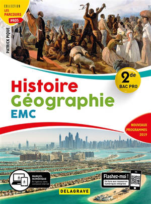 Histoire géographie, enseignement moral et civique, 2de bac pro : nouveaux programmes 2019