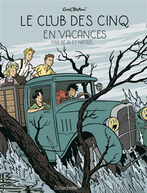 Le club des Cinq. Volume 4, Le club des Cinq en vacances