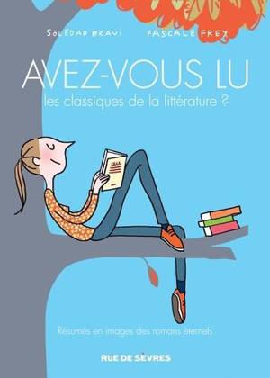 Avez-vous lu les classiques de la littérature ? : résumés en images des romans éternels. Volume 2