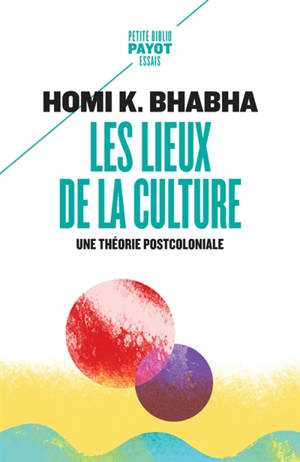 Les lieux de la culture : une théorie postcoloniale